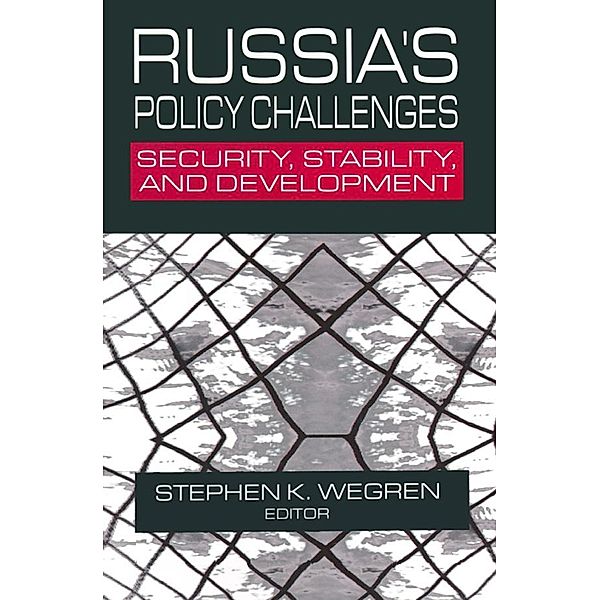 Russia's Policy Challenges, Stephen K. Wegren