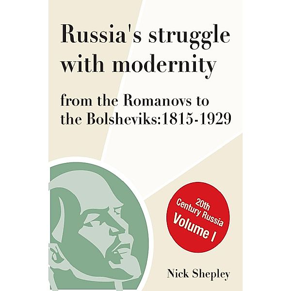 Russia's Struggle With Modernity 1815-1929 / Andrews UK, Nick Shepley