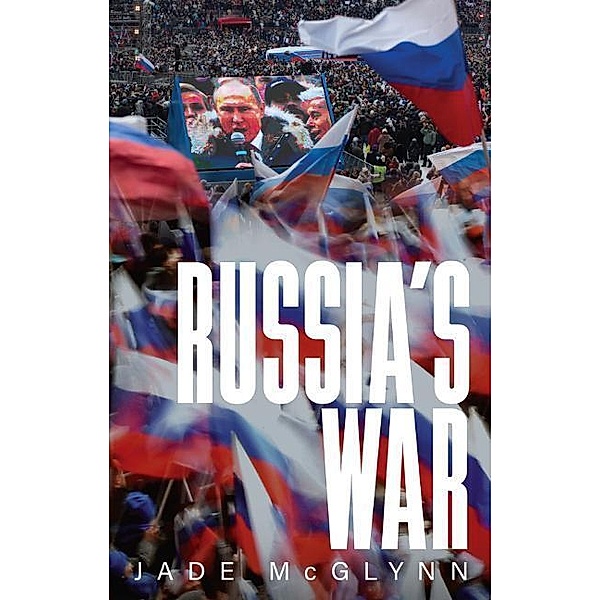 Russia's War, Jade McGlynn