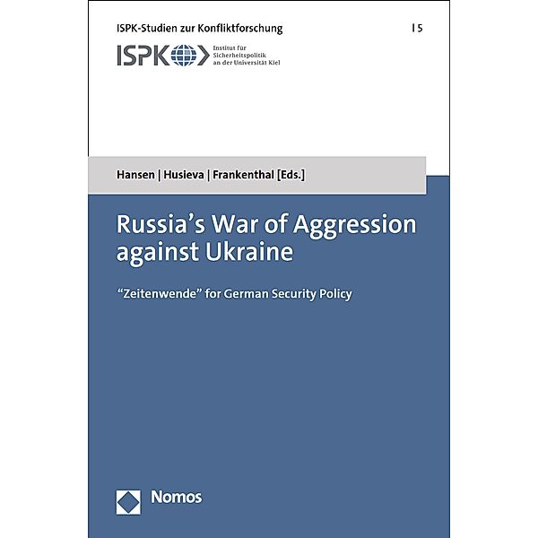 Russia's War of Aggression against Ukraine / ISPK-Studien zur Konfliktforschung Bd.5