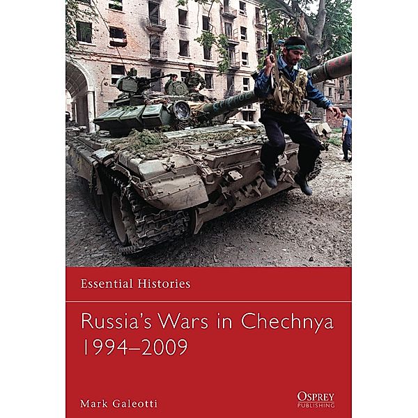 Russia's Wars in Chechnya 1994-2009, Mark Galeotti