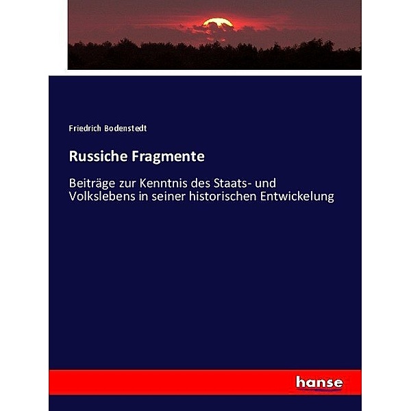 Russiche Fragmente, Friedrich Bodenstedt