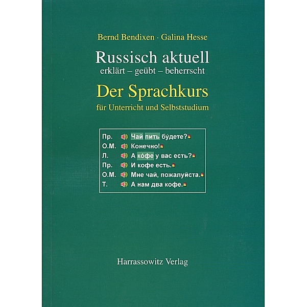 Russisch aktuell / Der Sprachkurs. Für Unterricht und Studium, Bernd Bendixen, Galina Hesse, Horst Rothe