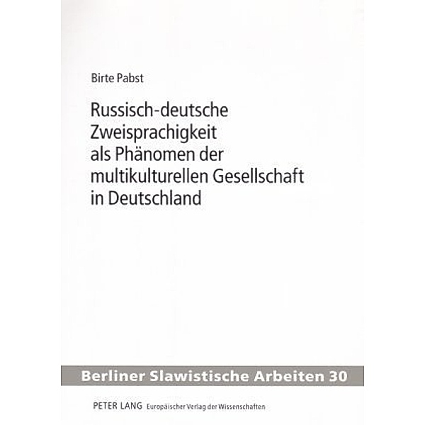 Russisch-deutsche Zweisprachigkeit als Phänomen der multikulturellen Gesellschaft in Deutschland, Birte Pabst-Kühnert