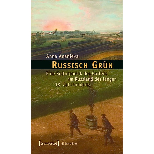Russisch Grün / Histoire Bd.17, Anna Ananieva