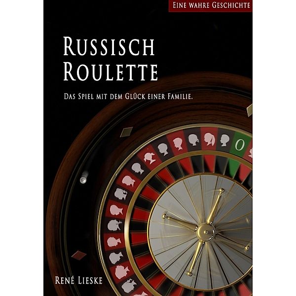 Russisch Roulette, René Lieske