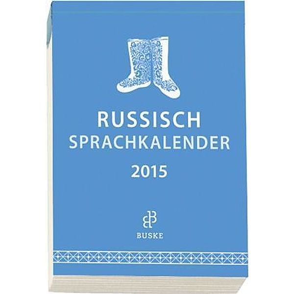 Russisch Sprachkalender, Abreißkalender 2014, Bettina Herrmann, Elena G. Kolovska, Marina V. Kulgavchuk