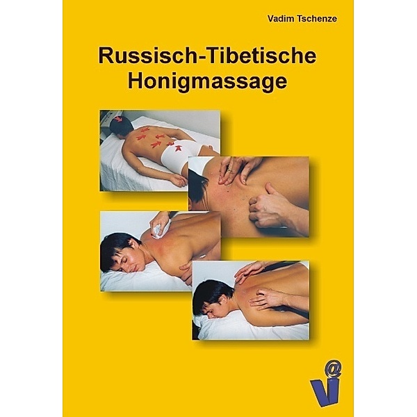 Russisch-Tibetische Honigmassage, Vadim Tschenze