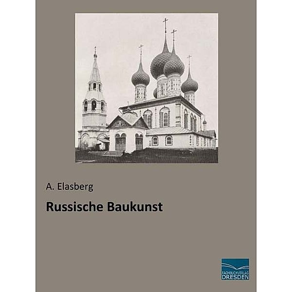 Russische Baukunst, A. Elasberg