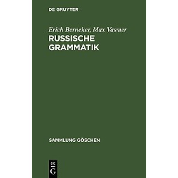 Russische Grammatik / Sammlung Göschen Bd.4066, Erich Berneker, Max Vasmer