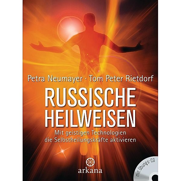 Russische Heilweisen, m. Audio-CD, Petra Neumayer, Tom P. Rietdorf