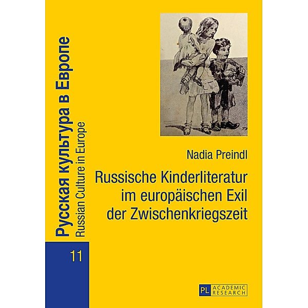 Russische Kinderliteratur im europäischen Exil der Zwischenkriegszeit, Nadia Preindl