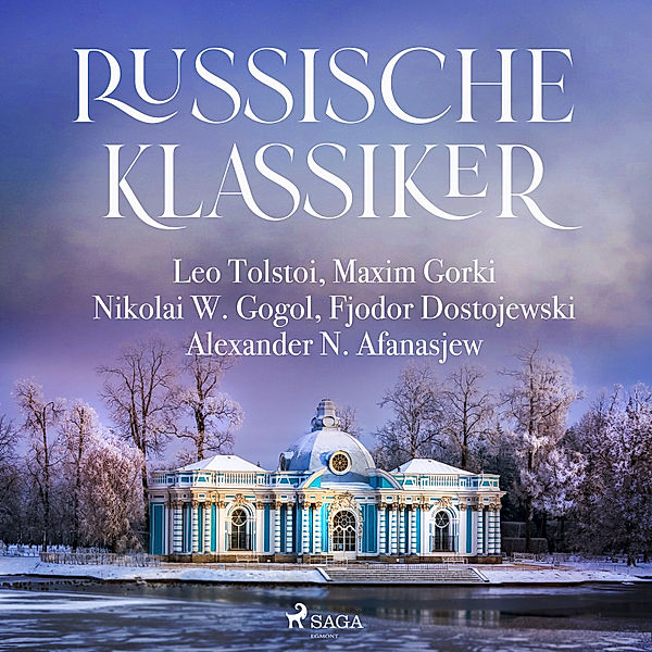 Russische Klassiker, Leo Tolstoi, Maxim Gorki, Alexander Afanasjew, Nikolai Wassiljewitsch Gogol, Fjodor M Dostojewski