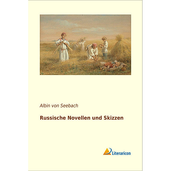 Russische Novellen und Skizzen, Albin von Seebach