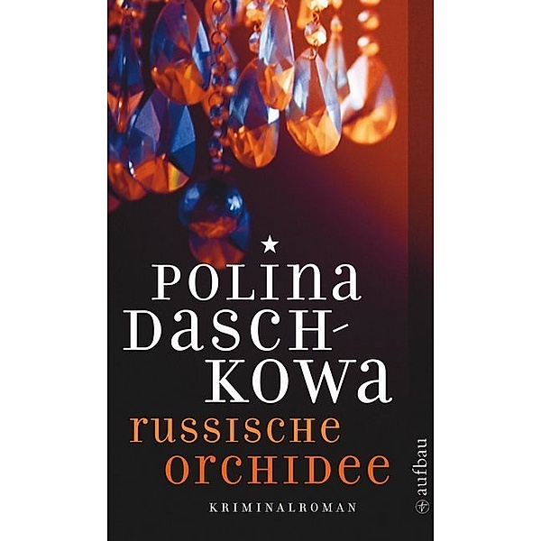 Russische Orchidee, Polina Daschkowa