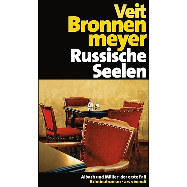 Russische Seelen / Albach und Müller Bd.1, Veit Bronnenmeyer