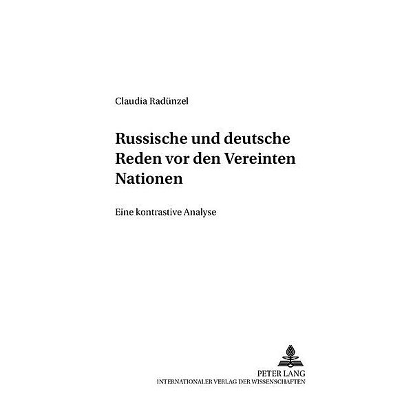 Russische und deutsche Reden vor den Vereinten Nationen, Claudia Radünzel