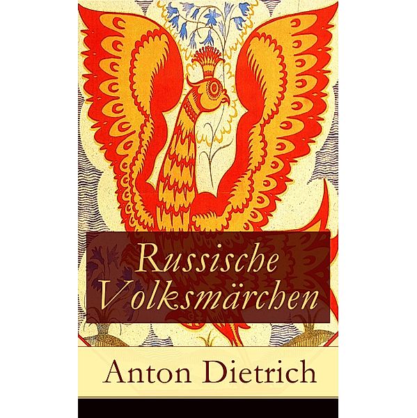 Russische Volksmärchen, Anton Dietrich