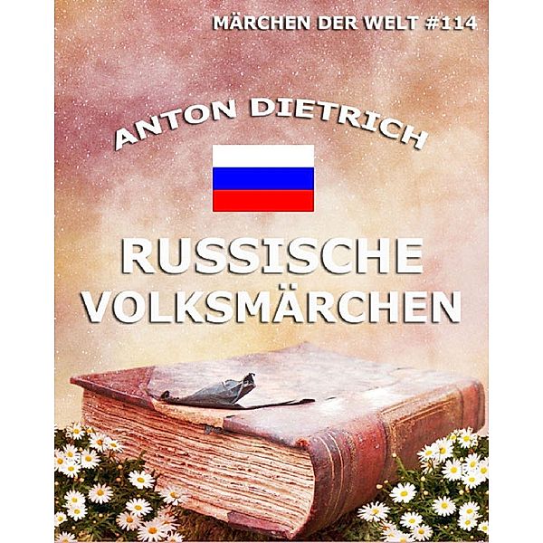 Russische Volksmärchen, Anton Dietrich