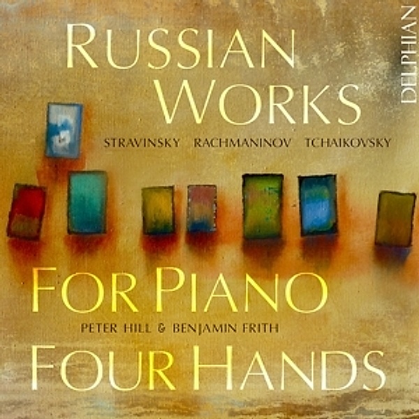 Russische Werke Für Klavier Zu 4 Händen, Peter Hill, Benjamin Frith