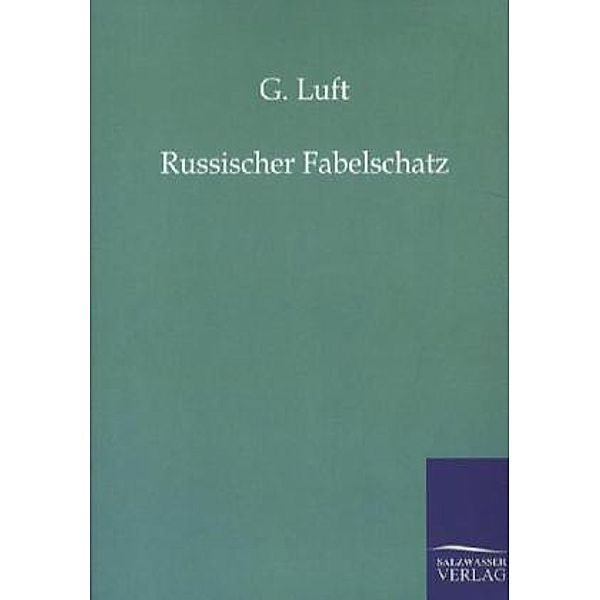 Russischer Fabelschatz, G. Luft