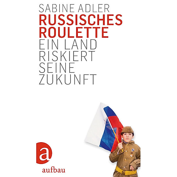Russisches Roulette, Sabine Adler