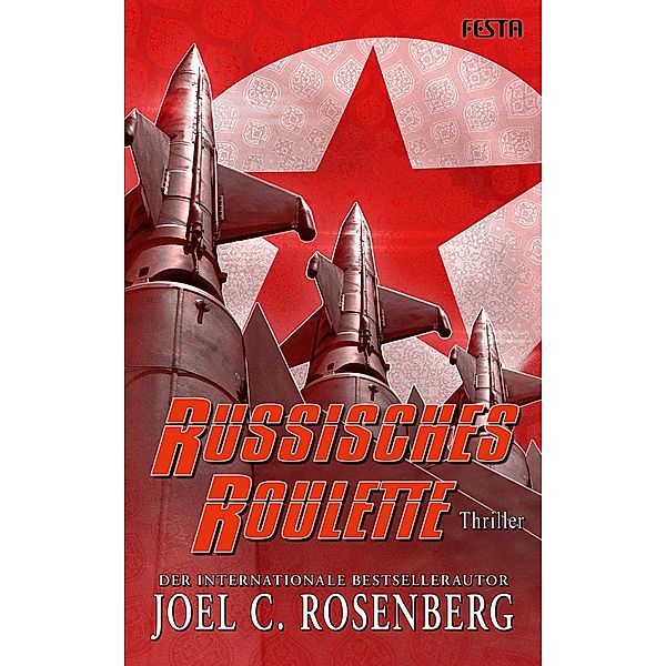 Russisches Roulette, Joel C. Rosenberg