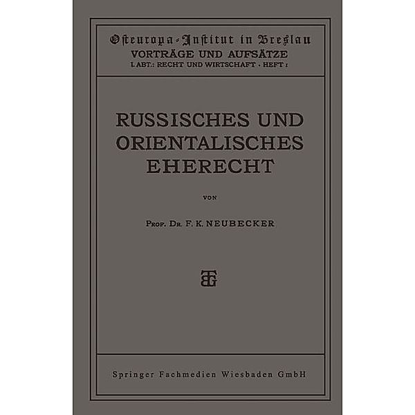 Russisches und Orientalisches Eherecht, Friedrich Karl Neubecker