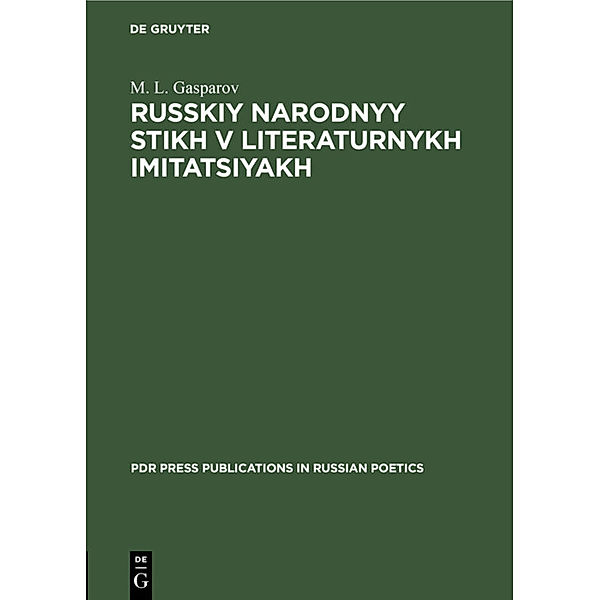 Russkiy narodnyy stikh v literaturnykh imitatsiyakh, _. L. Gasparov