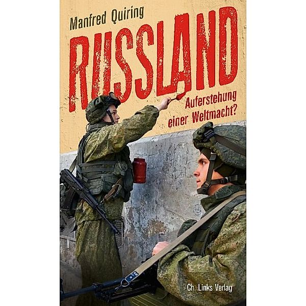 Russland - Auferstehung einer Weltmacht?, Manfred Quiring