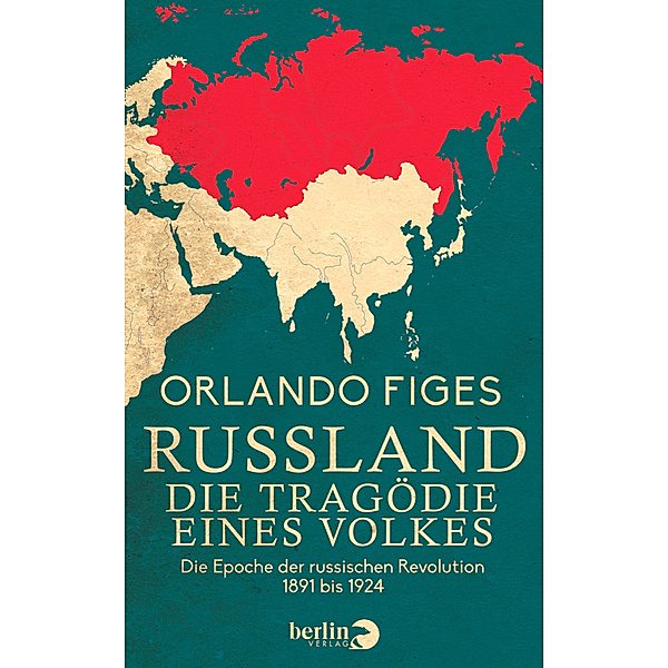 Russland. Die Tragödie eines Volkes, Orlando Figes