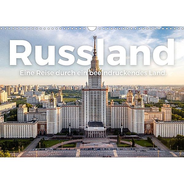 Russland - Eine Reise durch ein beeindruckendes Land. (Wandkalender 2022 DIN A3 quer), M. Scott