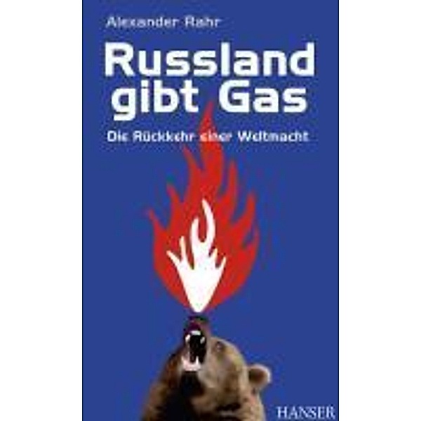 Russland gibt Gas, Alexander Rahr