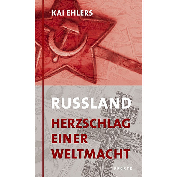 Rußland - Herzschlag einer Weltmacht, Kai Ehlers