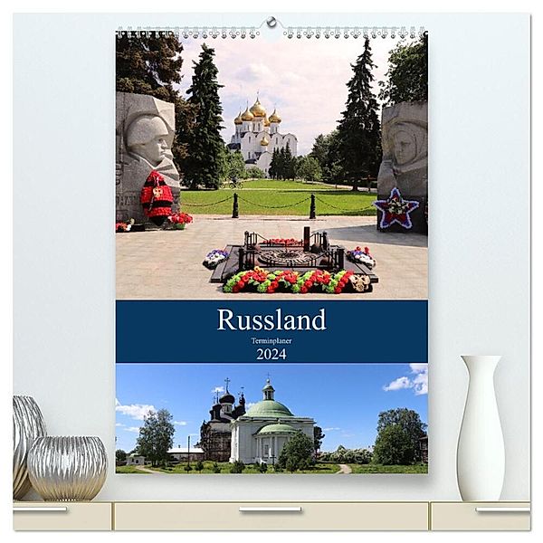 Russland - Terminplaner (hochwertiger Premium Wandkalender 2024 DIN A2 hoch), Kunstdruck in Hochglanz, Denise Graupner