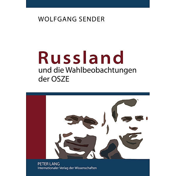 Russland und die Wahlbeobachtungen der OSZE, Wolfgang Sender