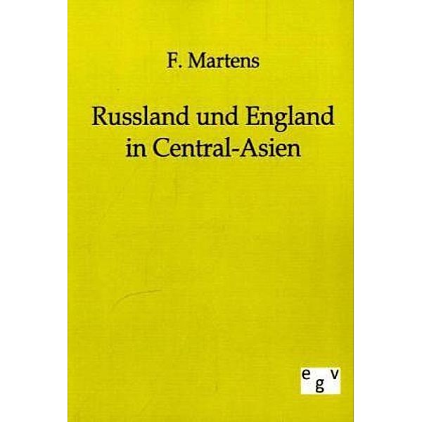 Russland und England in Central-Asien, F. Martens