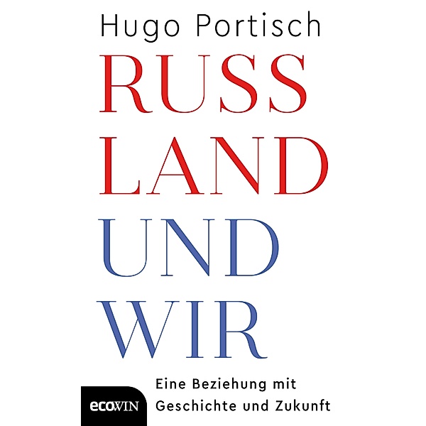 Russland und wir, Hugo Portisch