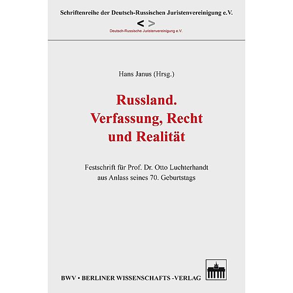 Russland. Verfassung, Recht und Realität, Hans Janus