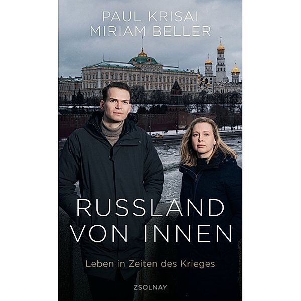 Russland von innen, Paul Krisai, Miriam Beller