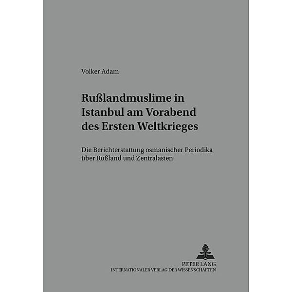 Russlandmuslime in Istanbul am Vorabend des Ersten Weltkrieges, Volker Adam