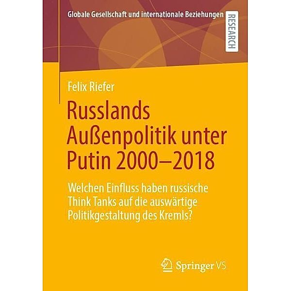 Russlands Aussenpolitik unter Putin 2000-2018, Felix Riefer