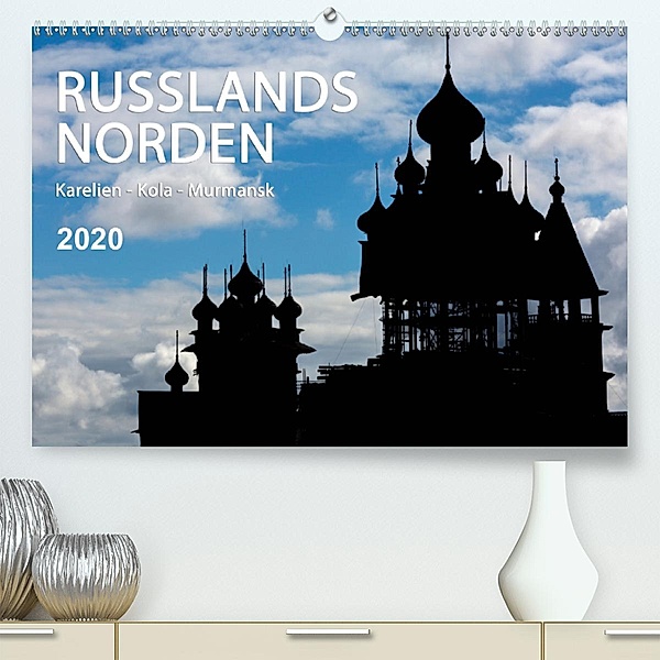Russlands Norden 2020 (Premium, hochwertiger DIN A2 Wandkalender 2020, Kunstdruck in Hochglanz)