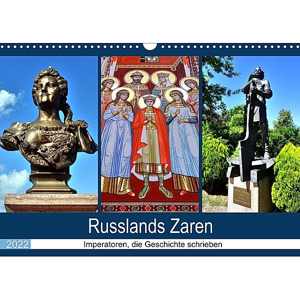 Russlands Zaren - Imperatoren, die Geschichte schrieben (Wandkalender 2022 DIN A3 quer), Henning von Löwis of Menar, Henning von Löwis of Menar