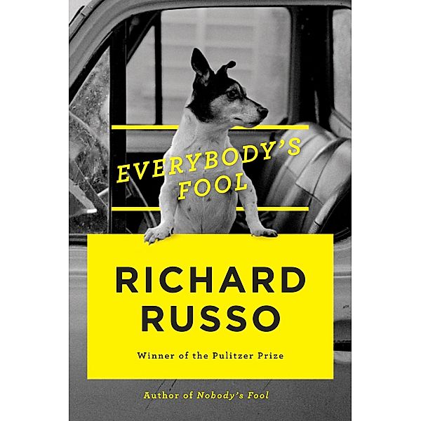 Russo, R: Everybody's Fool, Richard Russo