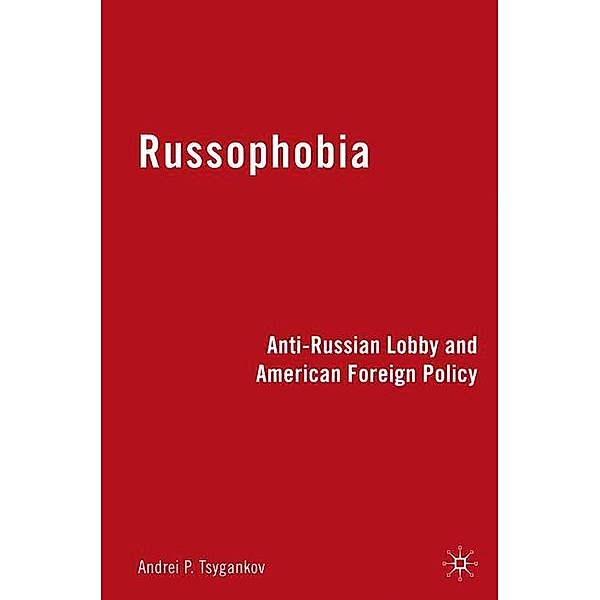 Russophobia, A. Tsygankov