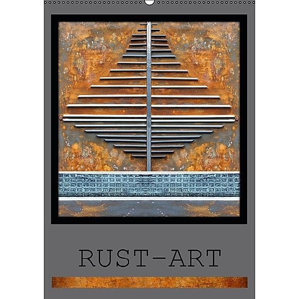 Rust- Art (Wandkalender 2014 DIN A2 hoch), Gertrud Scheffler