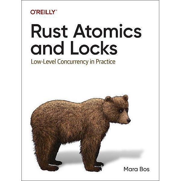 Rust Atomics and Locks, Mara Bos
