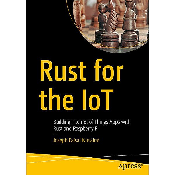 Rust for the IoT, Joseph Faisal Nusairat