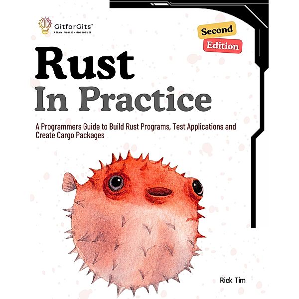 Rust In Practice, Second Edition, Rick Tim, Ralph J, B. Anderson